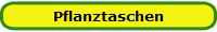 Pflanztaschen